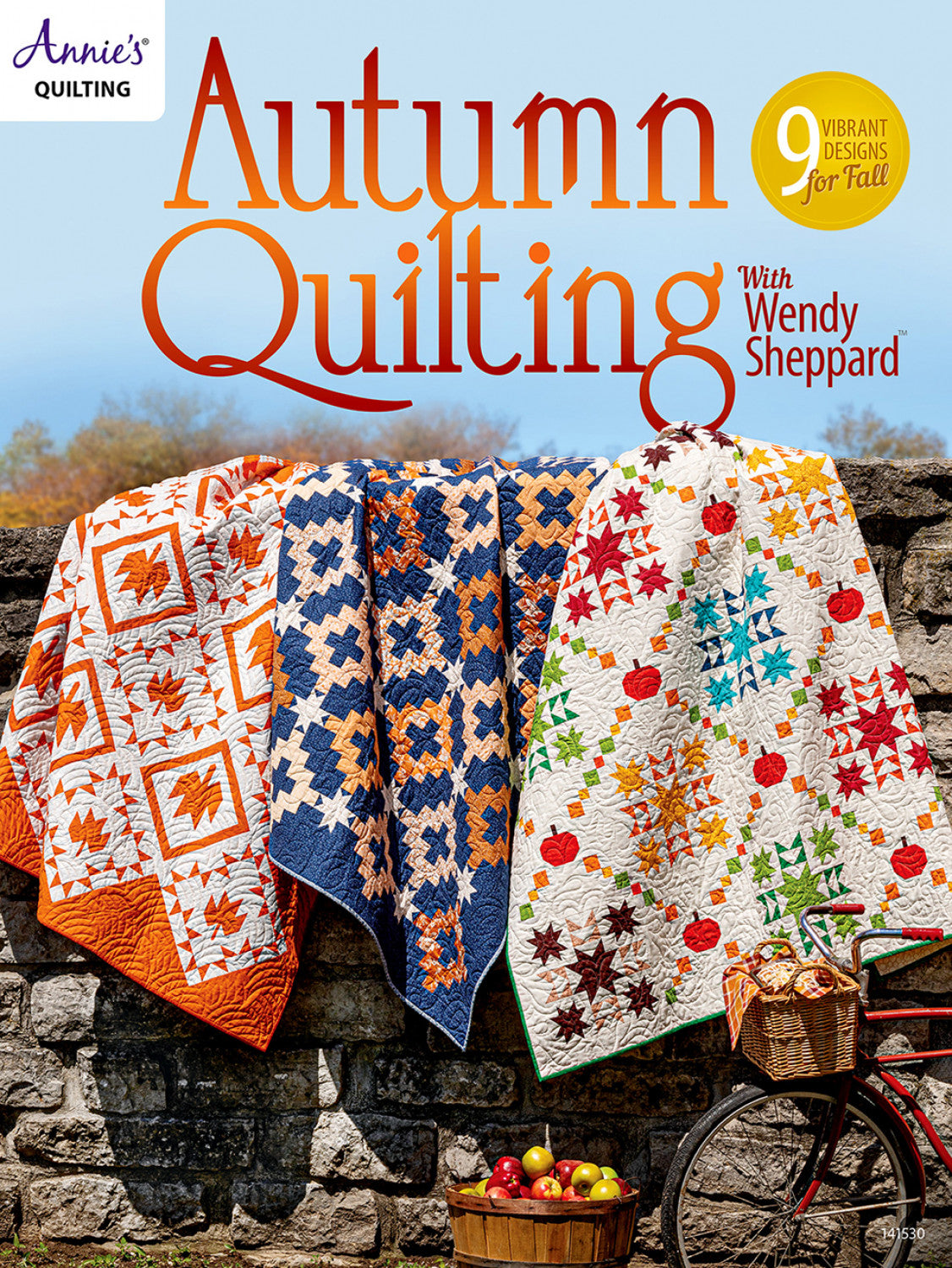 Autumn Quilting with Wendy Sheppard Quilt Pattern Book, Annie's 1415301