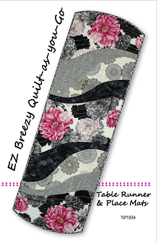 EZ Breezy Quilt-As-You-Go Table Runner Quilt Pattern, Tiger Lily Press TLP1234