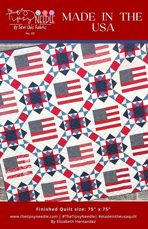 LAST CALL Made in the USA Quilt Pattern, The Tipsy Needle TTN112