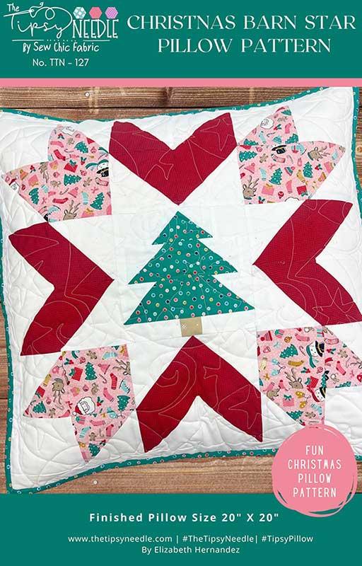 LAST CALL Christmas Barn Star Pillow Pattern, The Tipsy Needle TTN127