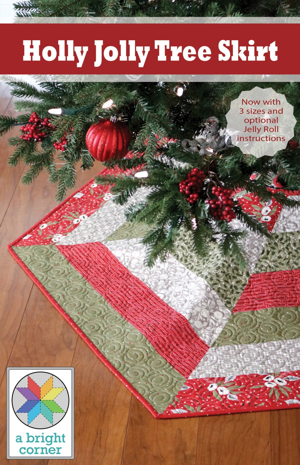 Holly Jolly Tree Skirt Quilt Pattern, A Bright Corner AKBC311