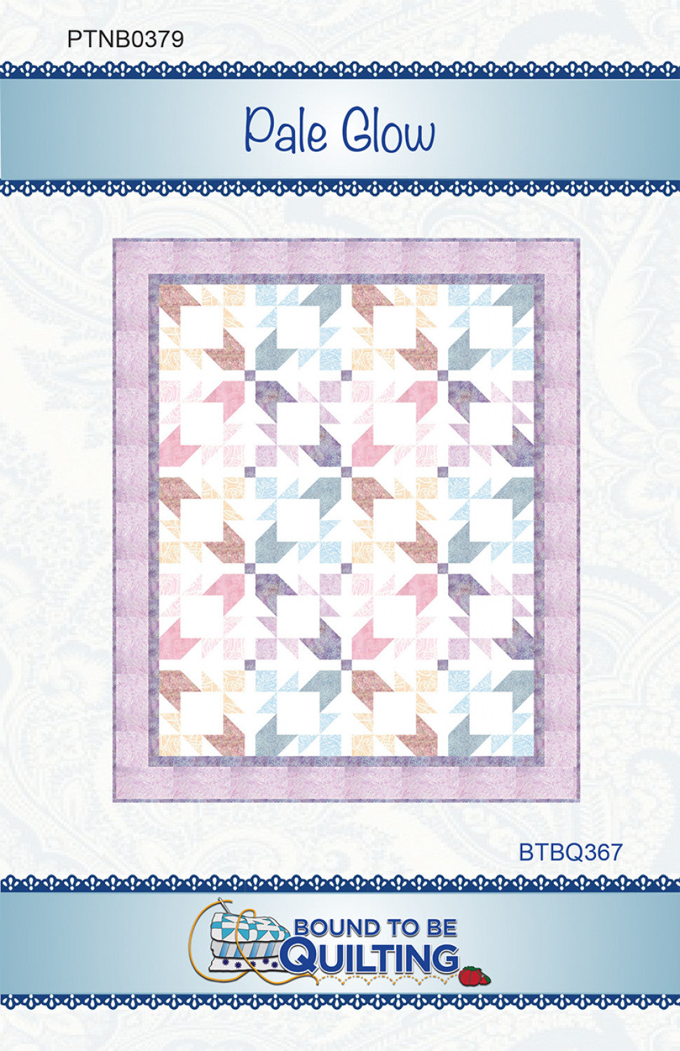 LAST CALL Pale Glow Quilt Pattern, Bound to Be Quilting PTNB0379
