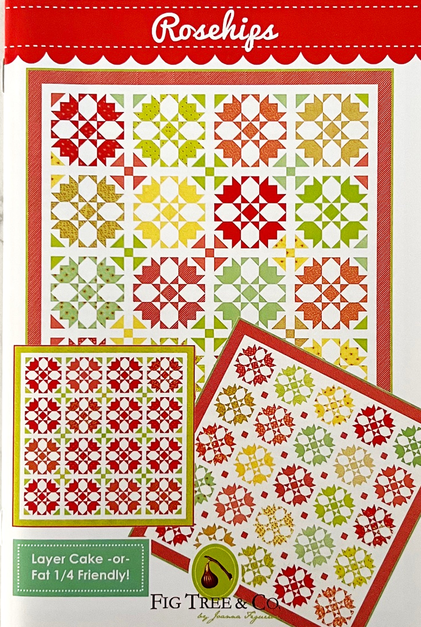 LAST CALL Rosehips Quilt Pattern, Fig Tree Quilts FTQ1225