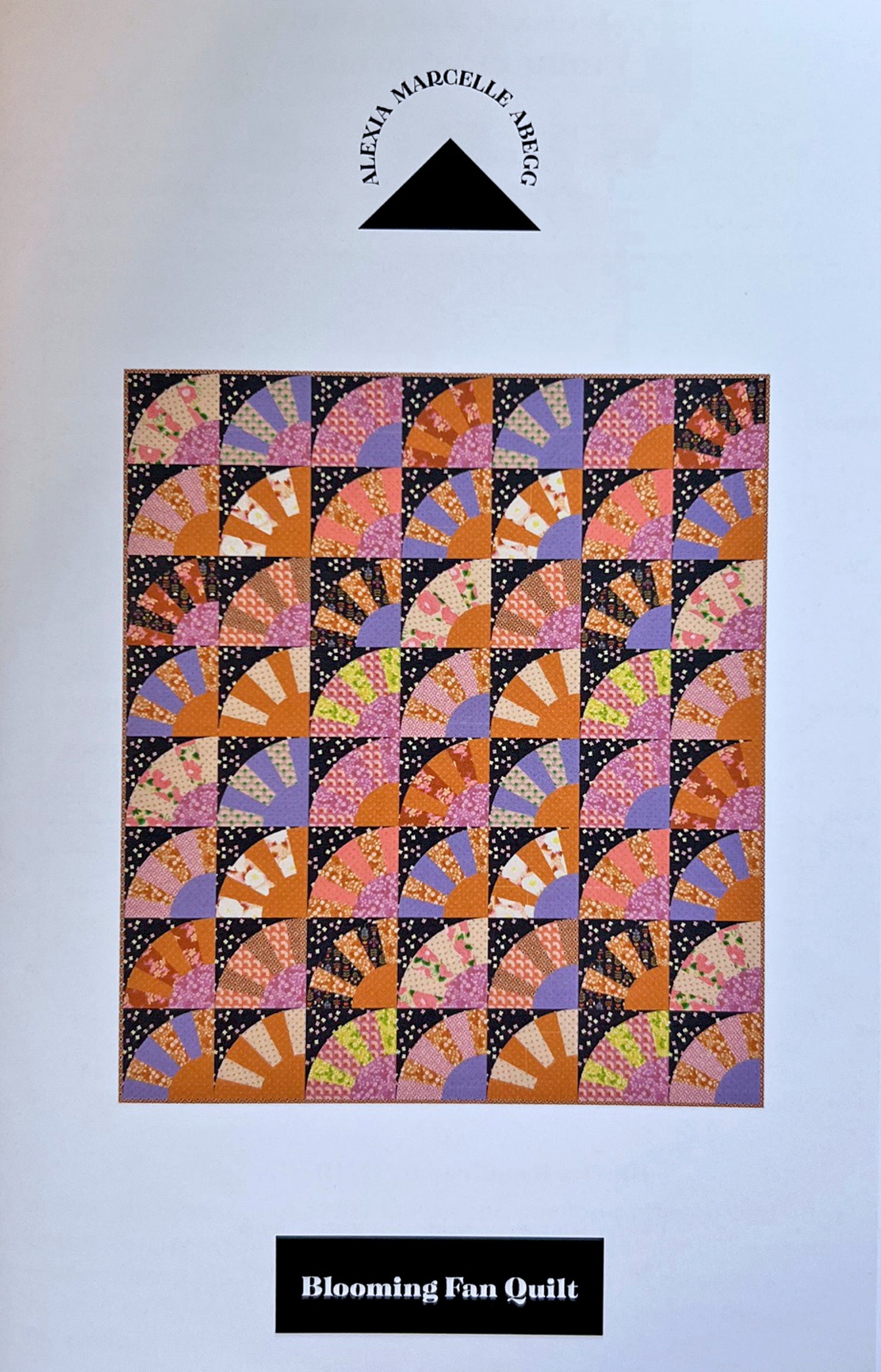 Blooming Fan Quilt Pattern, Alexia Marcelle Abegg AMA105
