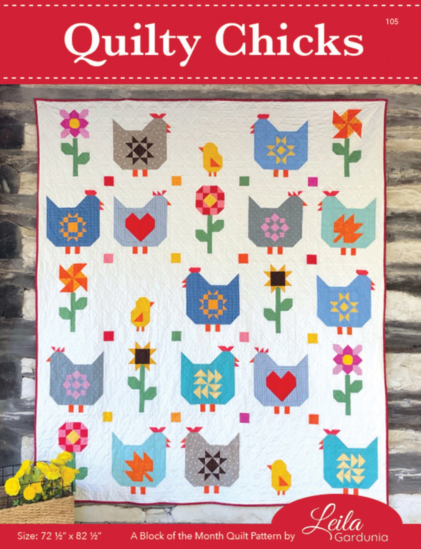 Quilty Chicks Quilt Pattern, Leila Gardunia Design LGD105