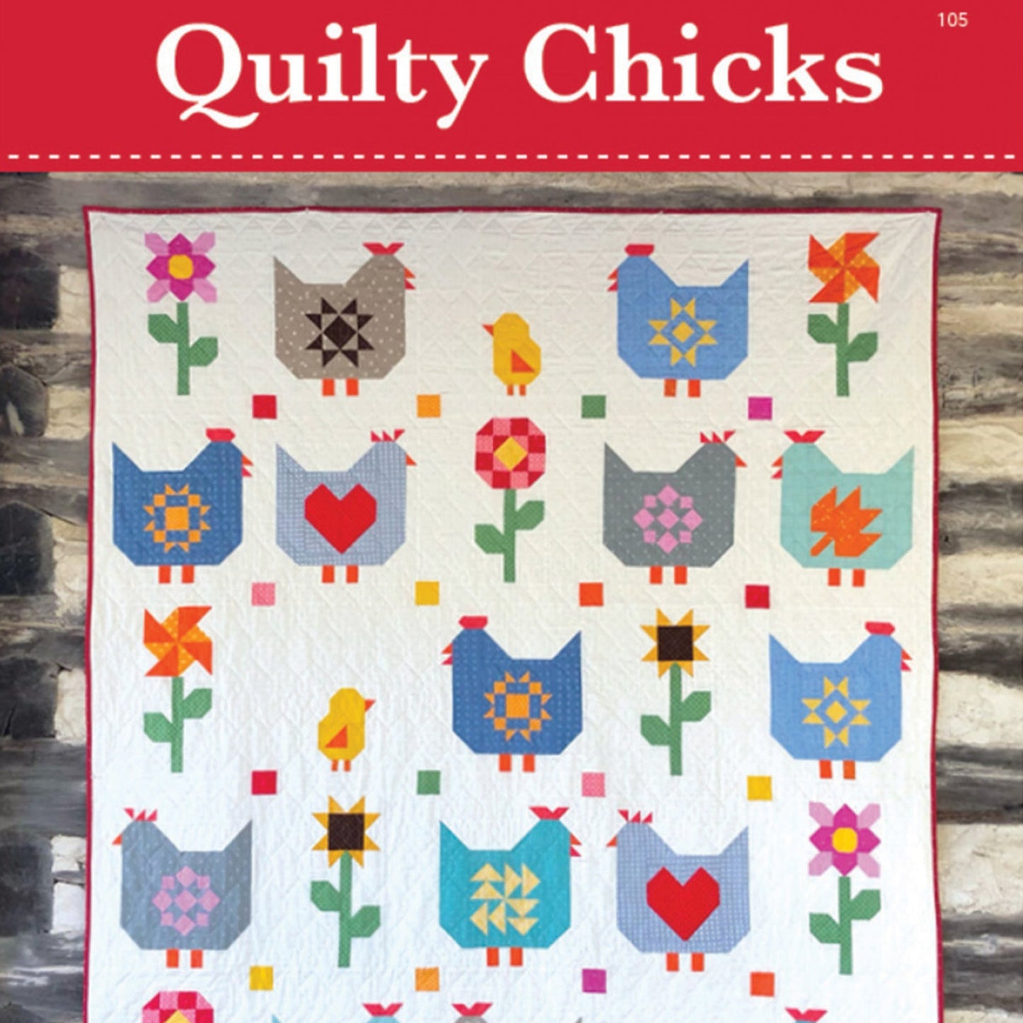 Quilty Chicks Quilt Pattern, Leila Gardunia Design LGD105