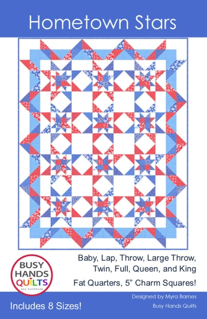 Hometown Stars Quilt Pattern, Busy Hands Quilts BUS0961
