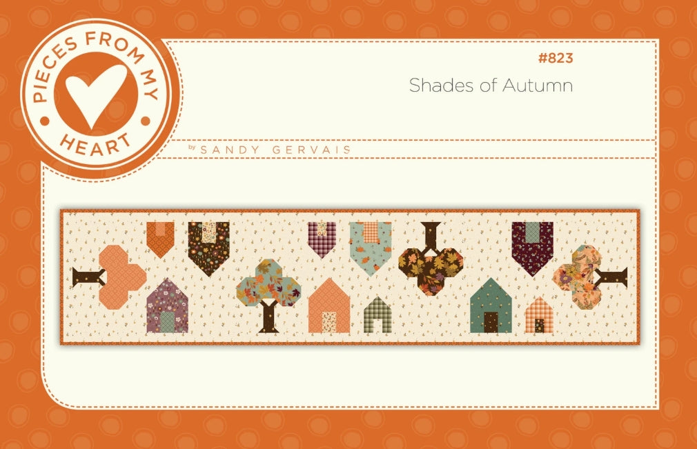 Shades of Autumn Runner Quilt Pattern, Pieces From My Heart PM823