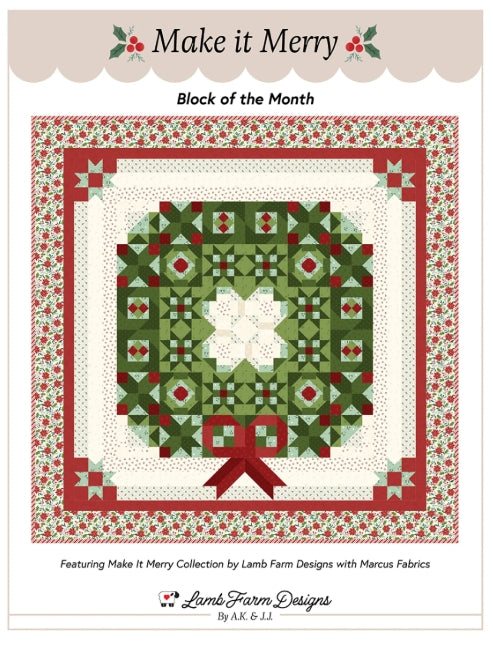 Make it Merry BOM Quilt Pattern, Lamb Farm Designs LFD174