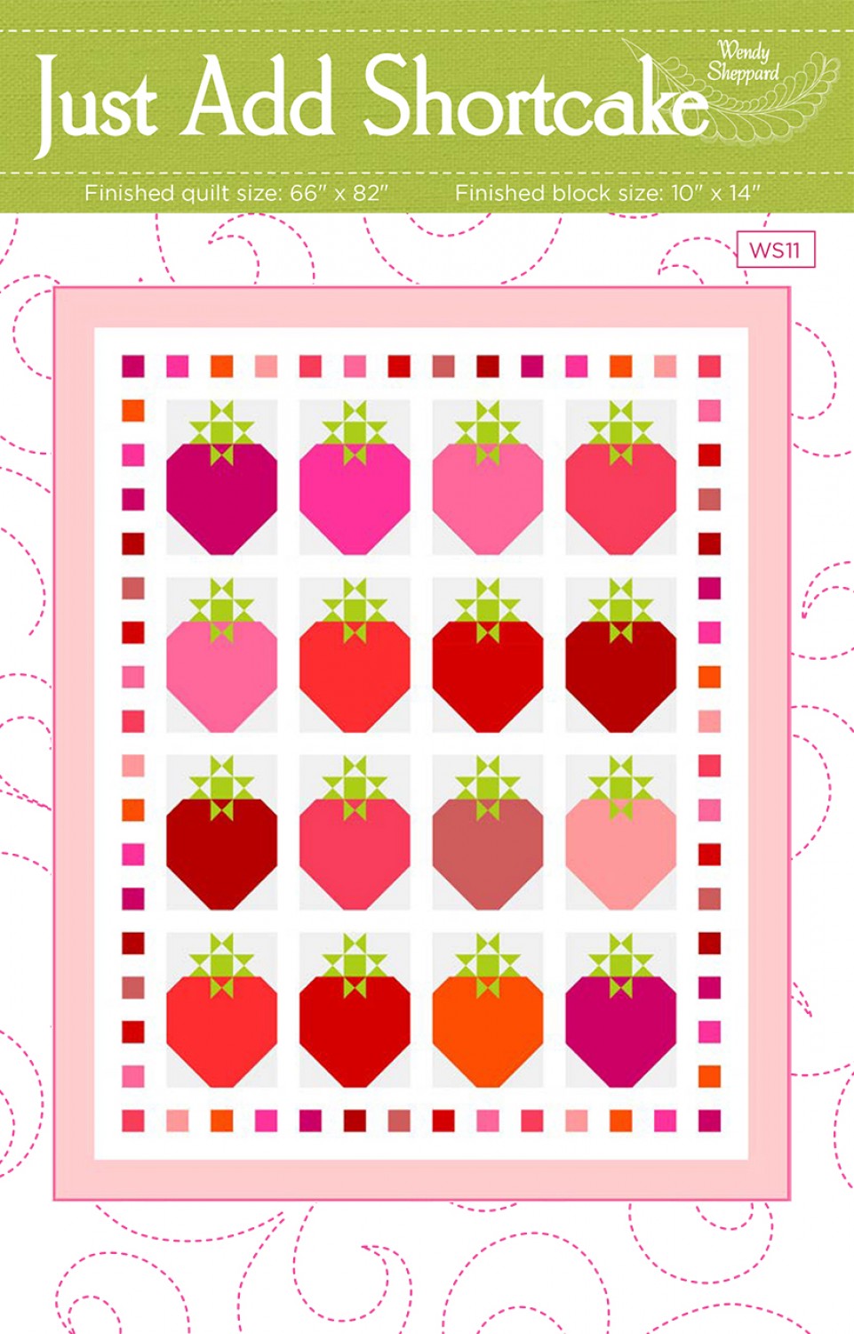 Just Add Shortcake Quilt Pattern, Wendy Sheppard WS11