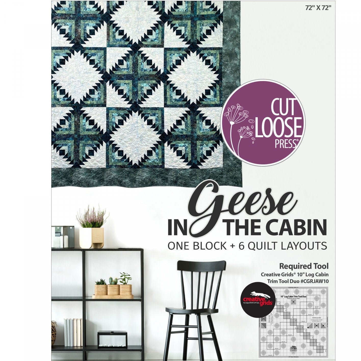 Geese in the Cabin Quilt Pattern, Cut Loose Press Plus CLPPLUSCAM001, Creative Grids 10" Log Cabin Duo, Log Cabin Pineapple Quilt Pattern