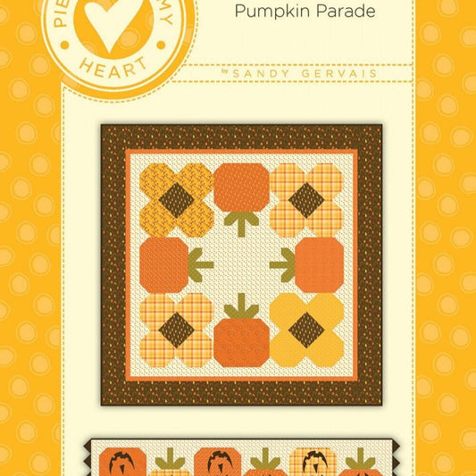 LAST CALL Pumpkin Parade Quilt Pattern, Pieces From My Heart PM784