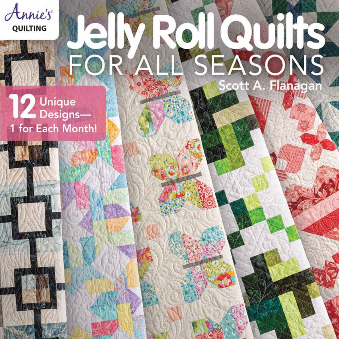 Jelly Roll Quilts For All Seasons Quilt Pattern Book, Annie's Quilting 1415221, Jelly Roll Pattern Book, 12 Quilt Design Patterns