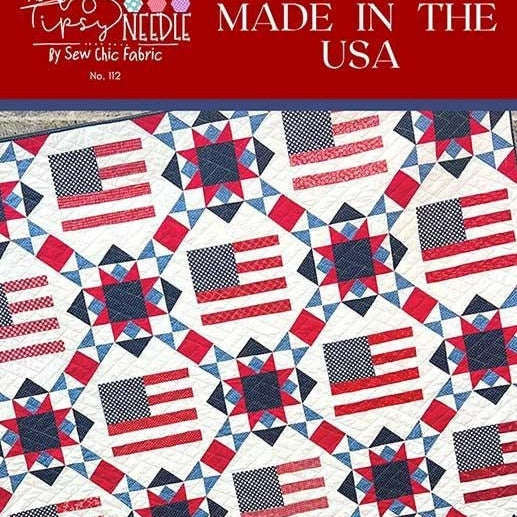 Made in the USA Quilt Pattern, The Tipsy Needle TTN112, Yardage Friendly Stars and Stripes American Flag Square Throw Quilt Pattern