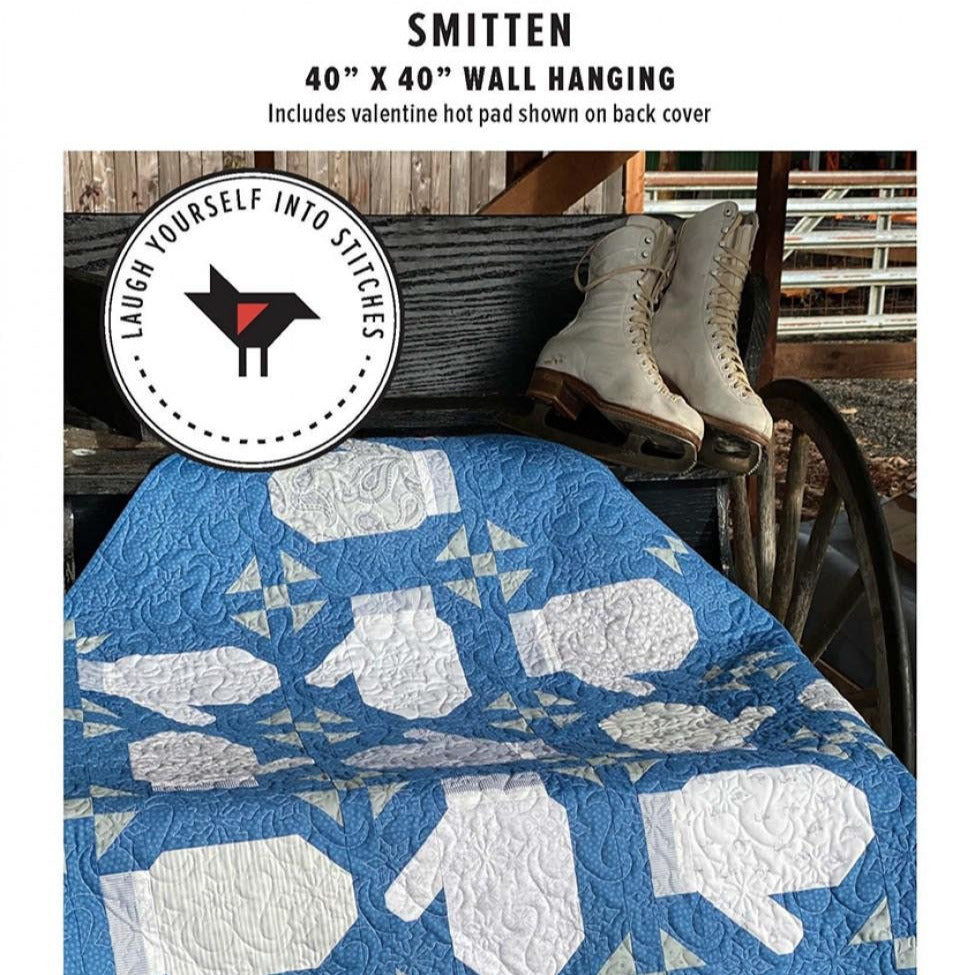 Smitten Quilt Pattern, Laugh Yourself Into Stitches LYS137, Yardage Friendly Winter Mittens Lap Wall Quilt Pattern
