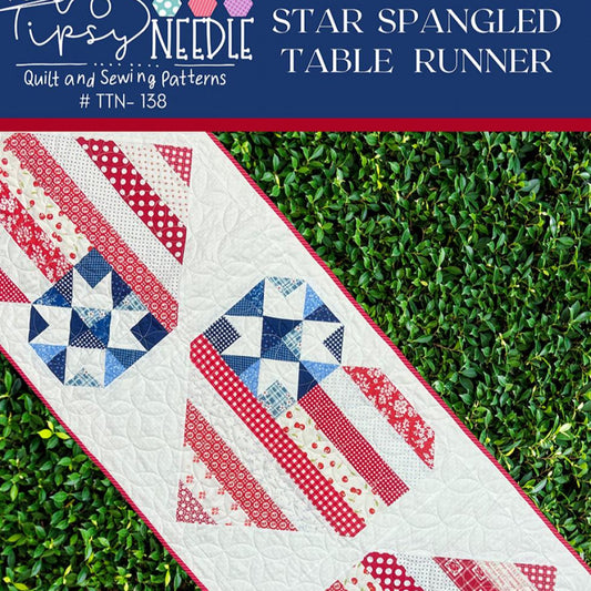Star Spangled Table Runner and Pillow Quilt Pattern, The Tipsy Needle TTN138, 2.5" Strips Yardage Friendly Patriotic Table Quilt Pattern