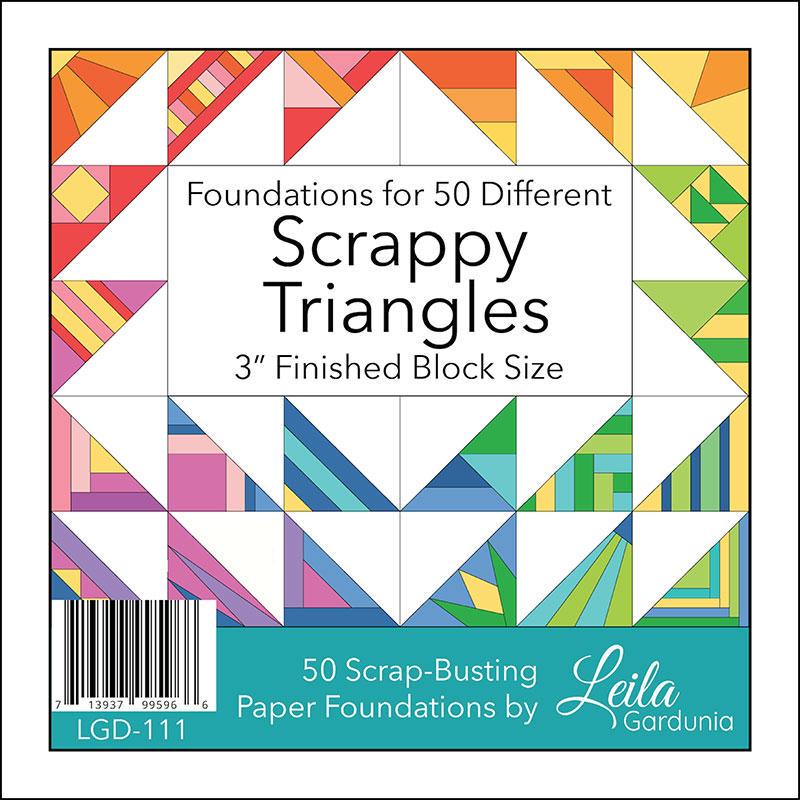 Scrappy Triangles 3" Foundation Papers, Leila Gardunia Design LGD111, Scrap Friendly Foundation Piecing Papers for Scrappy Quilt