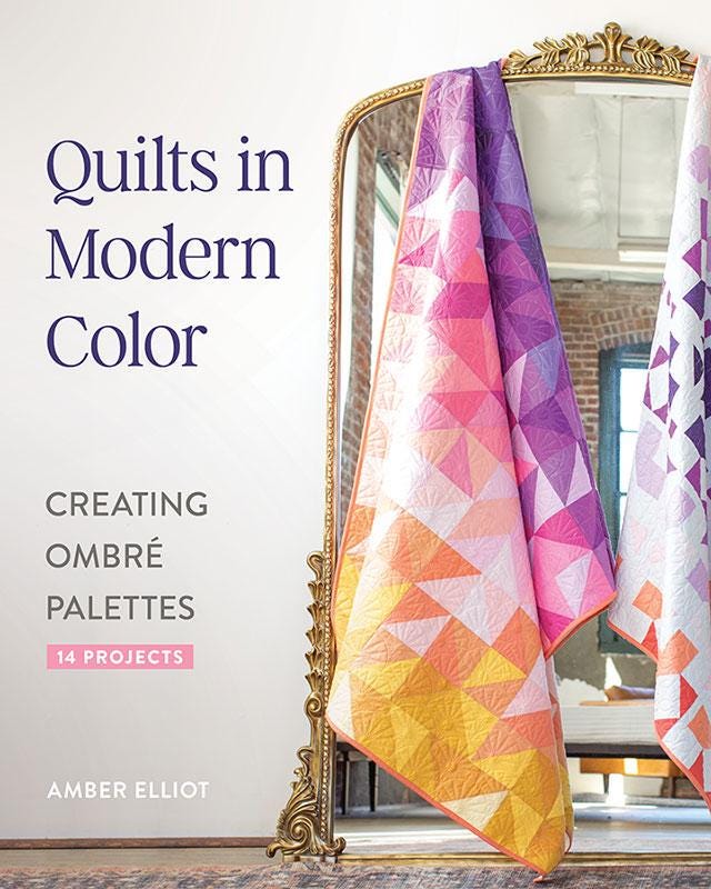 Quilts in Modern Color Quilt Pattern Book, C & T Publishing 11599, 14 Contemporary Ombre Quilt Projects, Amber Elliot