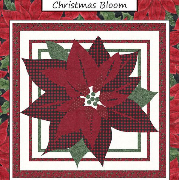 Christmas Bloom Quilt Pattern, Coach House Designs CHD2032, Yardage Friendly Christmas Xmas Poinsettia Applique Wall Table Quilt Pattern