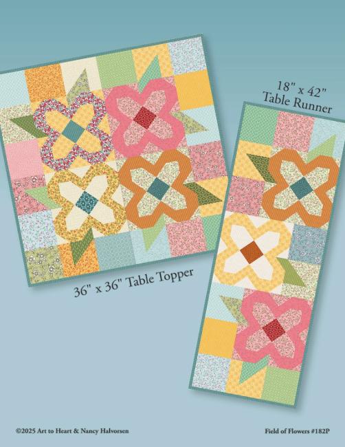 Field of Flowers Quilt Pattern, Art to Heart ATH182P, Fat Eights F8 Friendly Flower Table Runner Topper Throw Quilt Pattern, Nancy Halvorsen