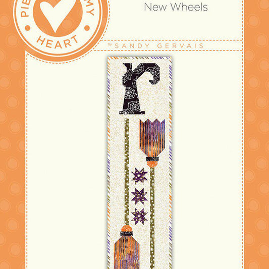 New Wheels Quilt Pattern, Pieces From My Heart PM833, Yardage Friendly Halloween Broom Witch Table Runner Quilt Pattern, Gervais