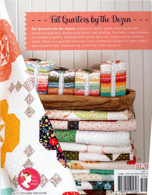 Fat Quarters by the Dozen Quilt Pattern Book, It's Sew Emma ISE963, 12 Quilt Projects