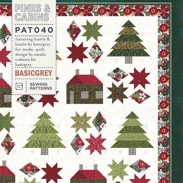 Pines and Cabins Quilt Pattern, BasicGrey PAT040, Yardage FQ Friendly Pattern, Christmas Xmas Tree House Throw Quilt Pattern