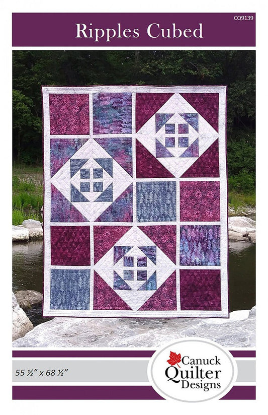 LAST CALL Ripples Cubed Quilt Pattern, Canuck Quilter Designs CQ9139, Contemporary Lap Throw Quilt Pattern, Quilt Patterns for Yardage