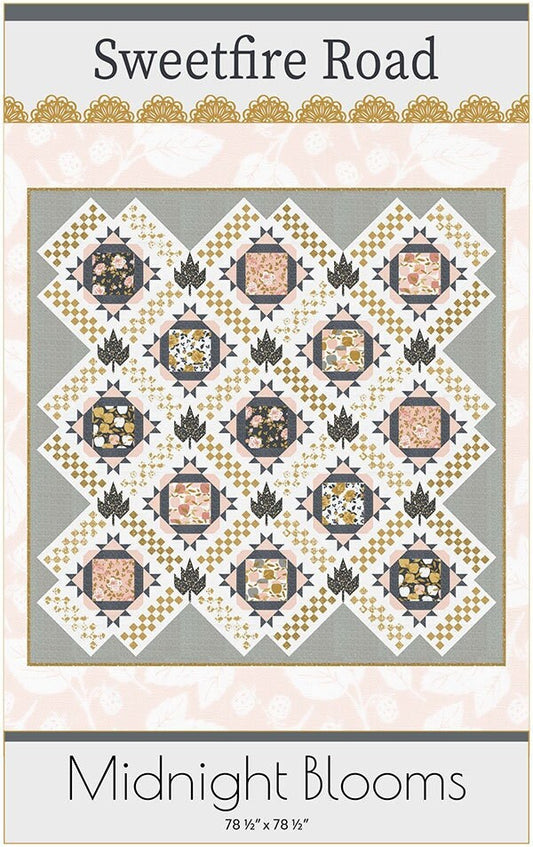 LAST CALL Midnight Blooms Quilt Pattern, Sweetfire Road SFR0004, Yardage Friendly Focus Print Leaf Flower Patchwork Quilt Pattern, Crabtree