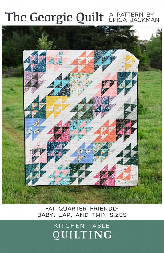 LAST CALL The Georgie Quilt Pattern, Kitchen Table Quilting KTQ136, FQ Fat Quarter Friendly, Baby Lap Twin Quilt Pattern, Erica Jackman
