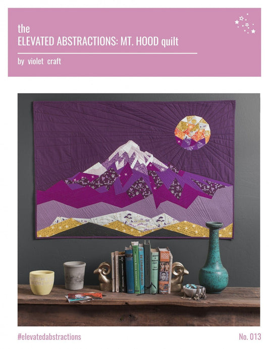 Elevated Abstractions Mt Hood Quilt Pattern, VC013, Foundation Paper Pieced Mountain Quilt Pattern, Contemporary Paper Piecing, Violet Craft