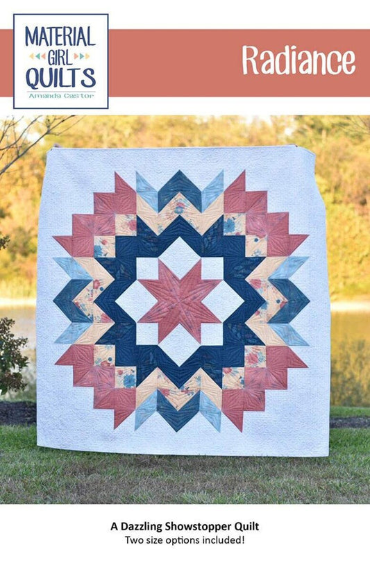 LAST CALL Radiance Quilt Pattern, Material Girl Quilts P114 RADIANCE, Yardage Friendly Carpenter's Star Throw Quilt Pattern, Amanda Castor