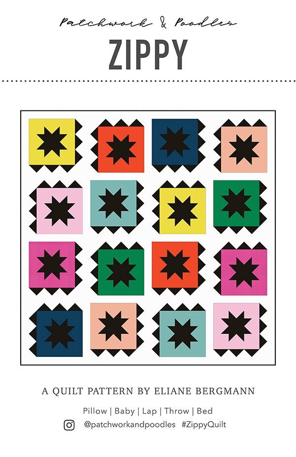 Zippy Quilt Pattern, Patchwork and Poodles PNP-110, Fat Quarter FQ Scrap Yardage Friendly, Star Pillow Baby Lap Throw Bed Quilt Pattern