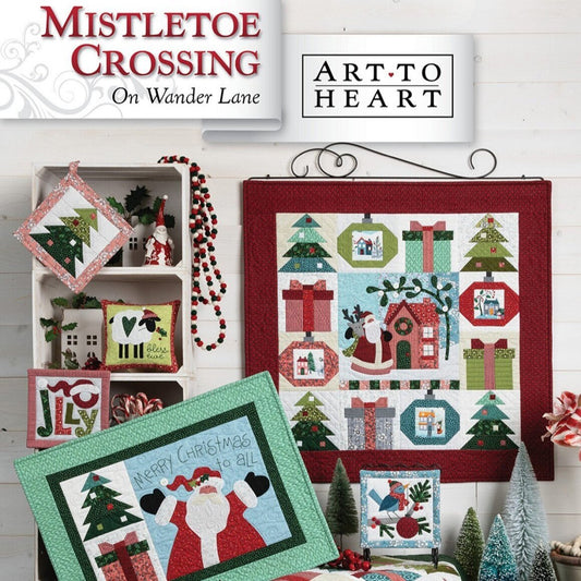 Mistletoe Crossing On Wander Lane Quilt Pattern BOM Book 12, Art to Heart ATH179P, Christmas Xmas Sewing Quilting Project, Nancy Halvorsen