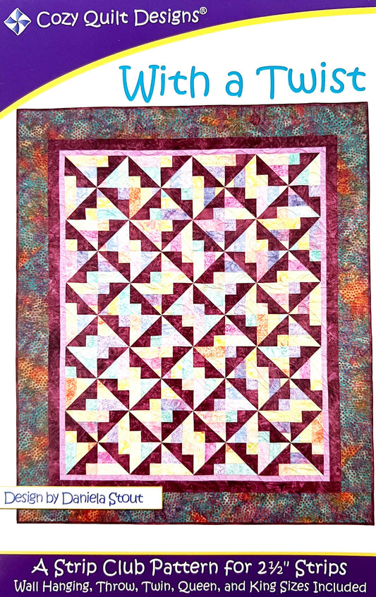With a Twist Quilt Pattern, Cozy Quilt Designs CQD01025, Jelly Roll Friendly, Wall Lap Throw Twin Queen King Bed Strip Club Pattern
