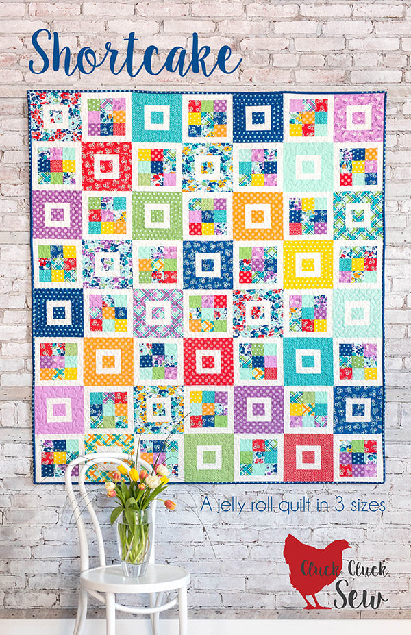 Shortcake Quilt Pattern, Cluck Cluck Sew CCS122