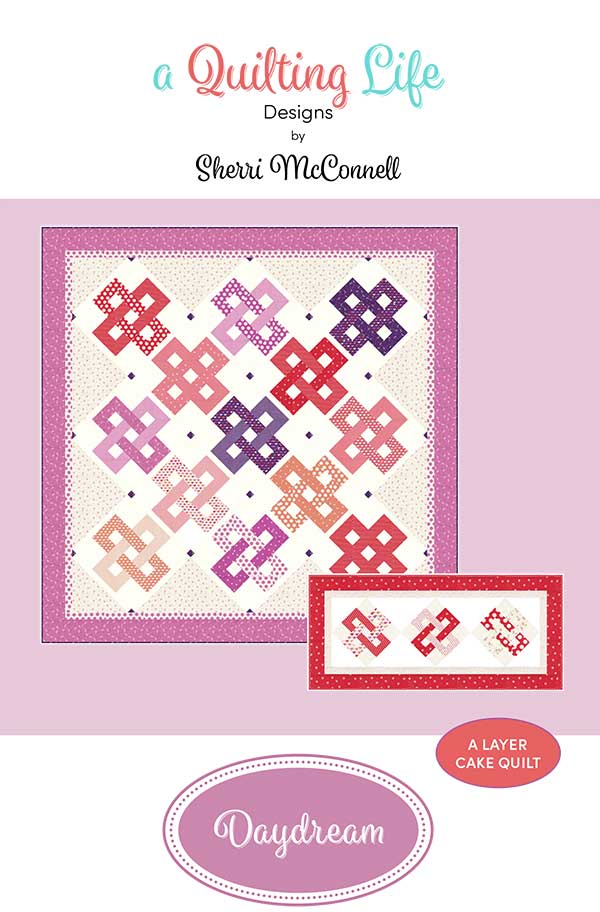 LAST CALL Daydream Quilt Pattern, Quilting Life Design QLD206