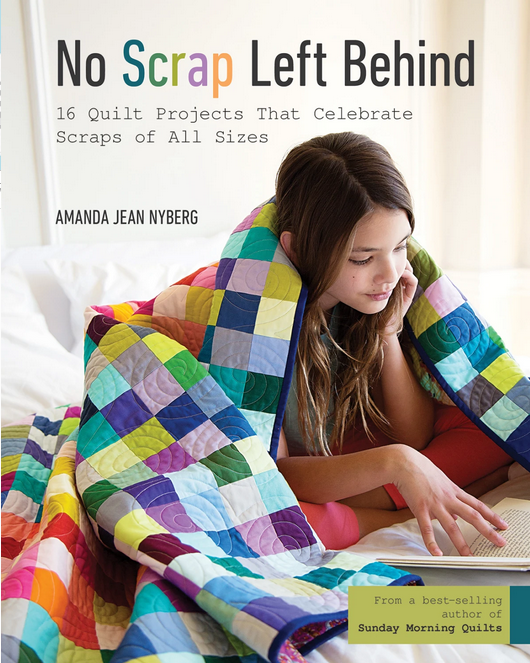 No Scrap Left Behind Quilt Pattern Book, Stash Books 11196CT