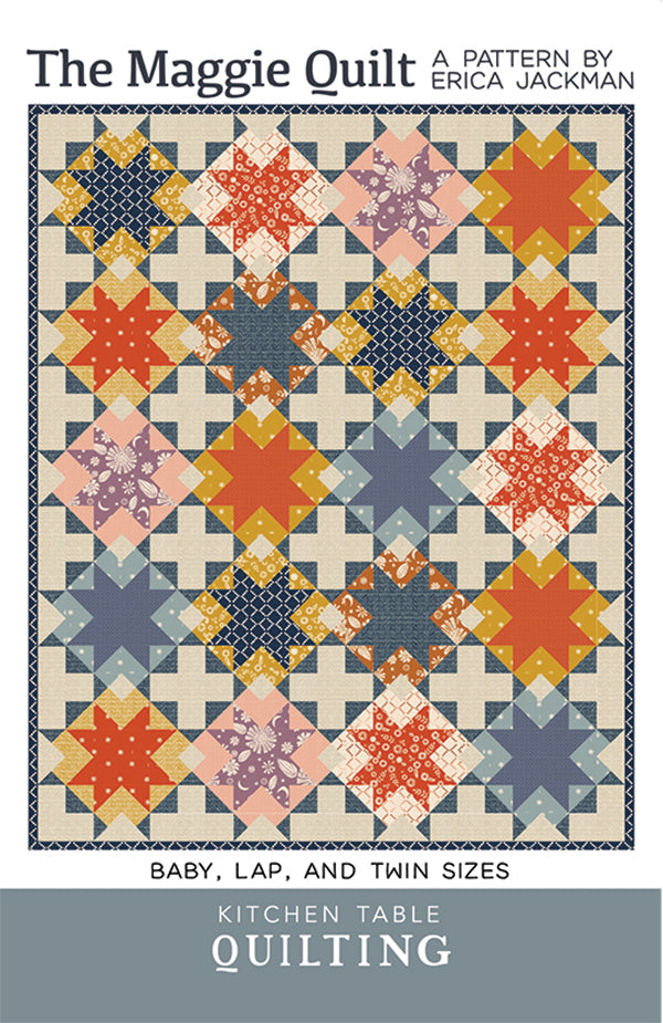 The Maggie Quilt Pattern, Kitchen Table Quilting KTQ141