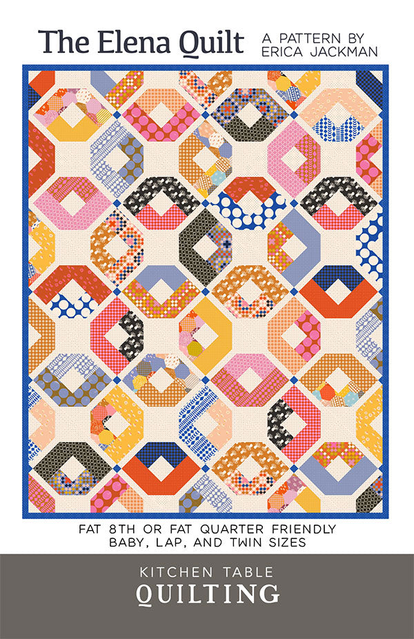The Elena Quilt Pattern, Kitchen Table Quilting KTQ153