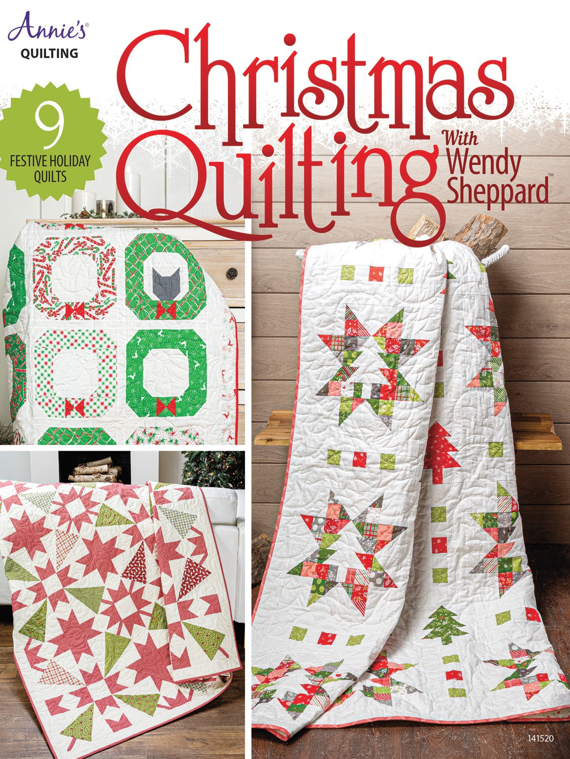 Christmas Quilting with Wendy Sheppard Quilt Pattern Book, Annie's 1415201