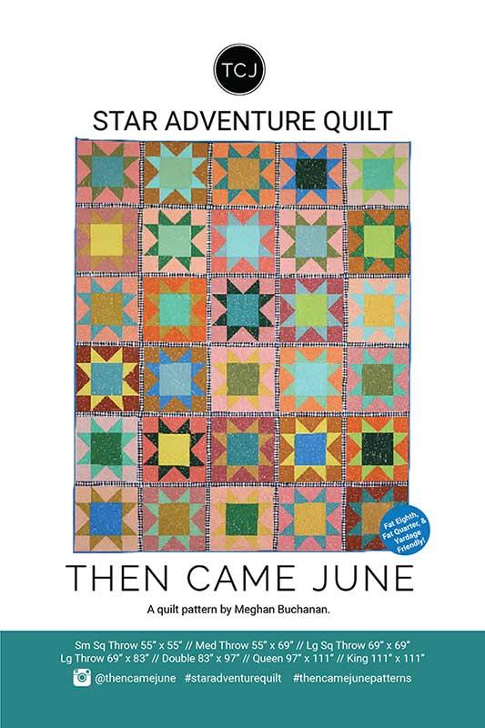 Star Adventure Quilt Pattern, Then Came June TCJ130