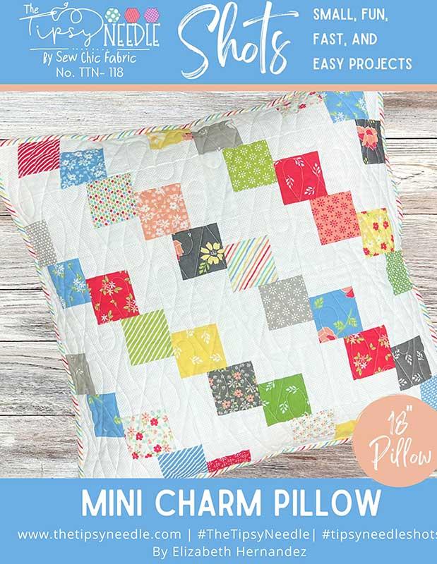 LAST CALL Shots - Mini Charm Pillow Pattern, The Tipsy Needle TTN118