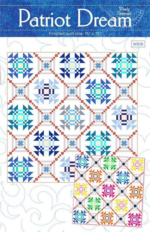 Patriot Dream Quilt Pattern, Wendy Sheppard WS19