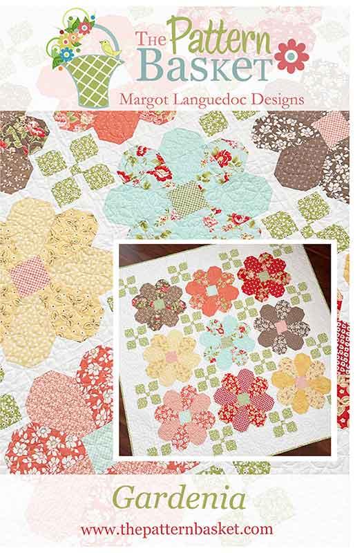 LAST CALL Gardenia Quilt Pattern, The Pattern Basket TPB2405