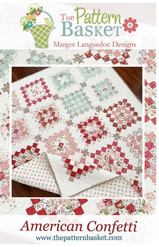 LAST CALL American Confetti Quilt Pattern, The Pattern Basket TPB2406