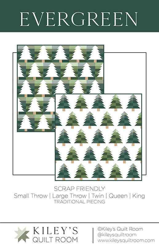 Evergreen Quilt Pattern, Kiley's Quilt Room KQR117