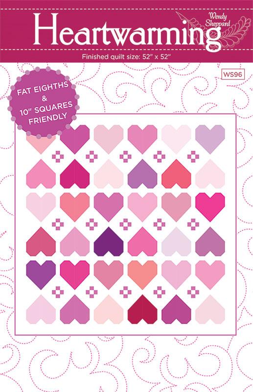 Heartwarming Quilt Pattern, Wendy Sheppard WS96