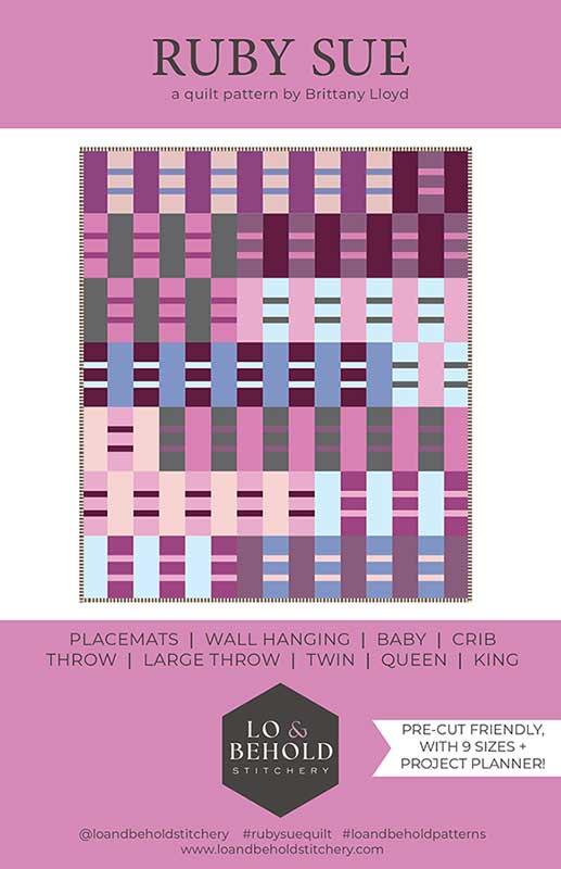Ruby Sue Quilt Pattern, Lo & Behold Stitchery LBS132