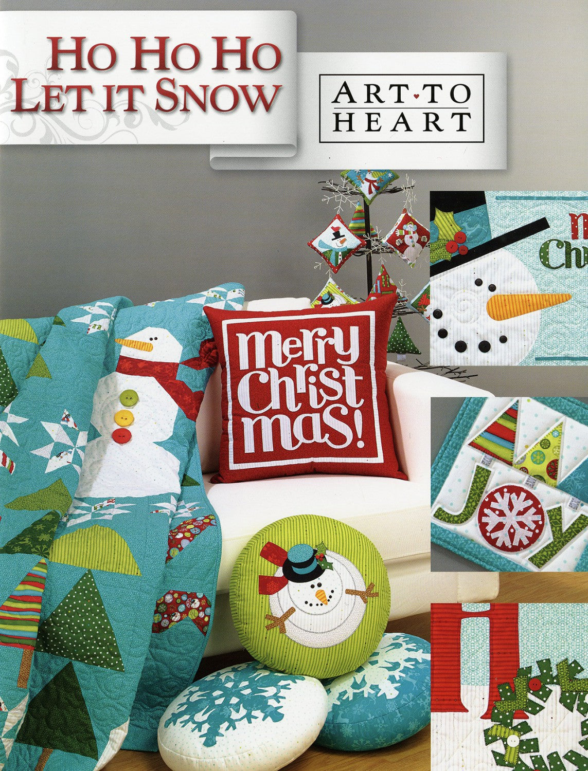 Ho Ho Ho Let it Snow Quilt Pattern Projects Book, Art to Heart ATH548B